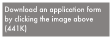 Download an application form by clicking the image above (441K)