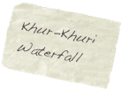 Khur-Khuri Waterfall