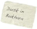 Dusk in Bukhara