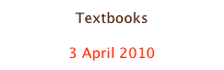 Textbooks

3 April 2010